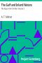 [Gutenberg 21562] • The Gulf and Inland Waters / The Navy in the Civil War. Volume 3.